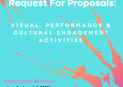 Request for Proposals: Visual, Performing, & Cultural Engagement Activities 2025